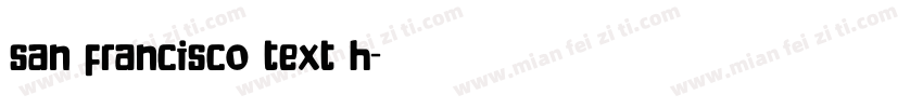 san francisco text h字体转换